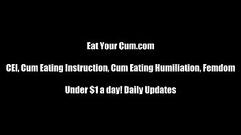 I Will Make You Eat Every Last Drop Of Cum Cei free video